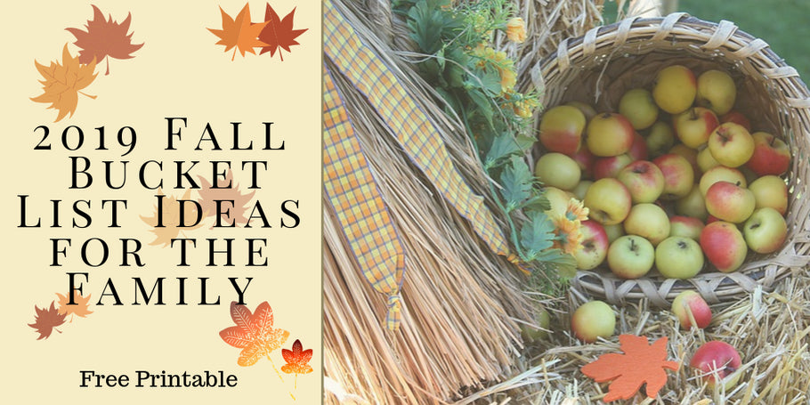 Fall Bucket List Ideas for the Family – Free Printable
