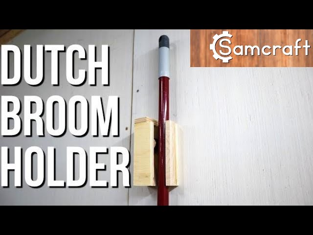 Building a wall mounted Dutch style sliding broom holder from simple wood scraps